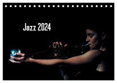 Jazz 2024 (Tischkalender 2024 DIN A5 quer), CALVENDO Monatskalender