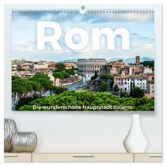 Rom - Die wunderschöne Hauptstadt Italiens. (hochwertiger Premium Wandkalender 2024 DIN A2 quer), Kunstdruck in Hochglanz - Scott, M.