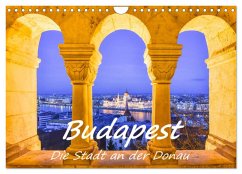 Budapest - Die Stadt an der Donau (Wandkalender 2024 DIN A4 quer), CALVENDO Monatskalender