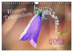 Blumen Träumchen (Wandkalender 2024 DIN A4 quer), CALVENDO Monatskalender - M.F.W.