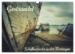 Gestrandet - Schiffswracks in der Bretagne (Wandkalender 2024 DIN A3 quer), CALVENDO Monatskalender