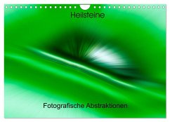 Heilsteine - Fotografische Abstraktionen (Wandkalender 2024 DIN A4 quer), CALVENDO Monatskalender