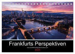 Frankfurts Perspektiven (Tischkalender 2024 DIN A5 quer), CALVENDO Monatskalender - Zasada, Patrick
