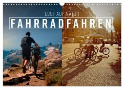 Fahrradfahren - Lust auf Natur (Wandkalender 2024 DIN A3 quer), CALVENDO Monatskalender