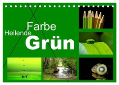 Heilende Farbe Grün (Tischkalender 2024 DIN A5 quer), CALVENDO Monatskalender