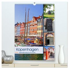 Kopenhagen. Skandinavische Schöne (hochwertiger Premium Wandkalender 2024 DIN A2 hoch), Kunstdruck in Hochglanz