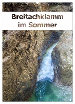 Breitachklamm im Sommer (Wandkalender 2024 DIN A2 hoch), CALVENDO Monatskalender - Brunner-Klaus, Liselotte