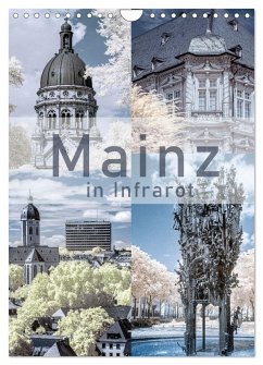 MAINZ IN INFRAROT (Wandkalender 2024 DIN A4 hoch), CALVENDO Monatskalender - M. Kemmer, Silke