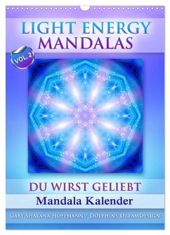 Light Energy Mandalas - Kalender - Vol. 2 (Wandkalender 2024 DIN A3 hoch), CALVENDO Monatskalender