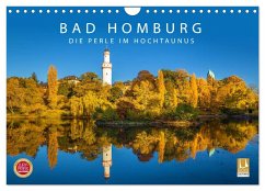 Bad Homburg - Die Perle im Hochtaunus (Wandkalender 2024 DIN A4 quer), CALVENDO Monatskalender - Müringer, Christian