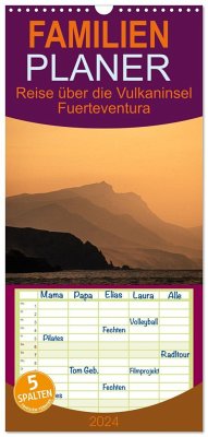 Familienplaner 2024 - Fuerteventura - Reise über die Vulkaninsel mit 5 Spalten (Wandkalender, 21 x 45 cm) CALVENDO