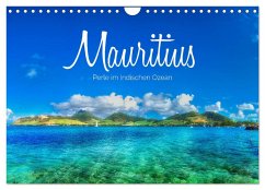 Mauritius - Perle im Indischen Ozean (Wandkalender 2024 DIN A4 quer), CALVENDO Monatskalender - Becker, Stefan