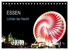 Essen Lichter der Nacht (Tischkalender 2024 DIN A5 quer), CALVENDO Monatskalender - Joecks, Armin