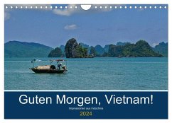 Guten Morgen, Vietnam! (Wandkalender 2024 DIN A4 quer), CALVENDO Monatskalender