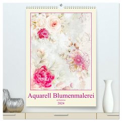 Aquarell Blumenmalerei mit Sprüchen (hochwertiger Premium Wandkalender 2024 DIN A2 hoch), Kunstdruck in Hochglanz