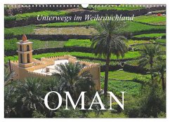 Unterwegs im Weihrauchland Oman (Wandkalender 2024 DIN A3 quer), CALVENDO Monatskalender