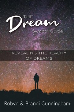 The Dream Symbol Guide - Cunningham, Robyn; Cunningham, Brandi