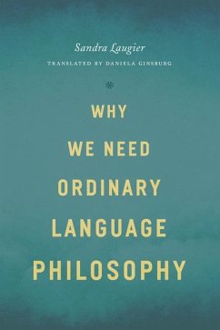 Why We Need Ordinary Language Philosophy - Laugier, Sandra