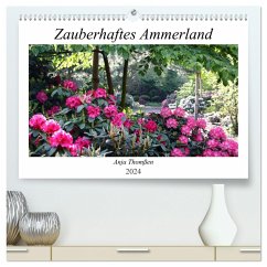 Zauberhaftes Ammerland (hochwertiger Premium Wandkalender 2024 DIN A2 quer), Kunstdruck in Hochglanz