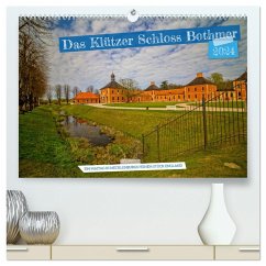 Das Klützer Schloss Bothmer ¿ Ein Maitag in Mecklenburgs feinem Stück England (hochwertiger Premium Wandkalender 2024 DIN A2 quer), Kunstdruck in Hochglanz