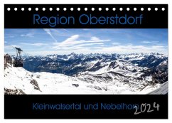 Region Oberstdorf - Kleinwalsertal und Nebelhorn (Tischkalender 2024 DIN A5 quer), CALVENDO Monatskalender - Eisele, Horst