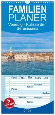 Familienplaner 2024 - Venedig - Kulisse der Serenissima mit 5 Spalten (Wandkalender, 21 x 45 cm) CALVENDO