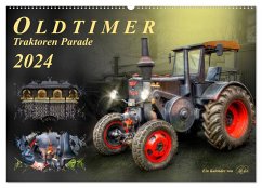 Oldtimer - Traktoren Parade (Wandkalender 2024 DIN A2 quer), CALVENDO Monatskalender