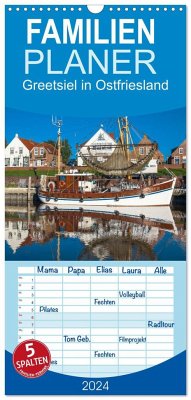 Familienplaner 2024 - Greetsiel in Ostfriesland mit 5 Spalten (Wandkalender, 21 x 45 cm) CALVENDO