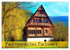 Facettenreiches Fachwerk (Wandkalender 2024 DIN A2 quer), CALVENDO Monatskalender