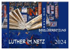 Luther im Netz (Wandkalender 2024 DIN A2 quer), CALVENDO Monatskalender