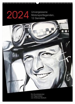 Unvergessene Motorsportlegenden, 12 Gemälde (Wandkalender 2024 DIN A2 hoch), CALVENDO Monatskalender