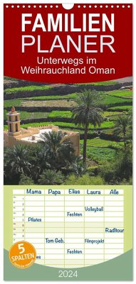 Familienplaner 2024 - Unterwegs im Weihrauchland Oman mit 5 Spalten (Wandkalender, 21 x 45 cm) CALVENDO