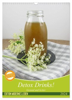 Detox Drinks! Gesund und lecker (Wandkalender 2024 DIN A3 hoch), CALVENDO Monatskalender - Rau, Katharina