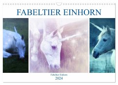 Fabeltier Einhorn (Wandkalender 2024 DIN A3 quer), CALVENDO Monatskalender