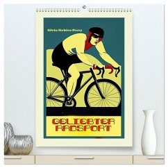 Geliebter Radsport (hochwertiger Premium Wandkalender 2024 DIN A2 hoch), Kunstdruck in Hochglanz - Siebler-Ferry, Silvia