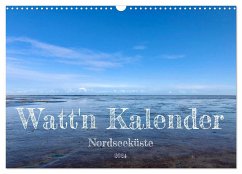 Watt'n Kalender: Nordseeküste (Wandkalender 2024 DIN A3 quer), CALVENDO Monatskalender