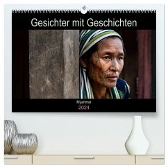 Gesichter mit Geschichten - Myanmar (hochwertiger Premium Wandkalender 2024 DIN A2 quer), Kunstdruck in Hochglanz - Steiner, Gabi