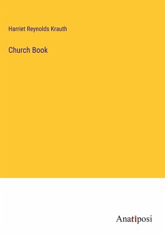 Church Book - Krauth, Harriet Reynolds