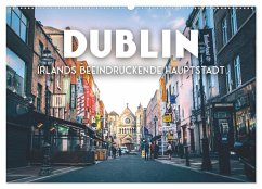 Dublin - Irlands beeindruckende Hauptstadt. (Wandkalender 2024 DIN A2 quer), CALVENDO Monatskalender
