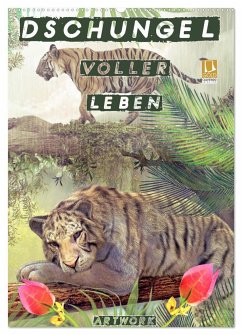 Dschungel voller Leben - Artwork (Wandkalender 2024 DIN A2 hoch), CALVENDO Monatskalender