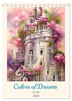 Colors of Dreams - AI-ART (Tischkalender 2024 DIN A5 hoch), CALVENDO Monatskalender