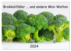 Brokkolifäller ... und andere Mini-Welten (Wandkalender 2024 DIN A2 quer), CALVENDO Monatskalender