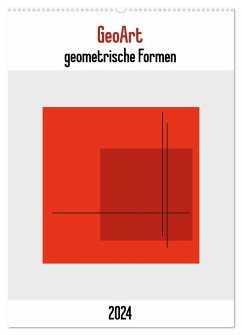 GeoArt - geometrische Formen (Wandkalender 2024 DIN A2 hoch), CALVENDO Monatskalender