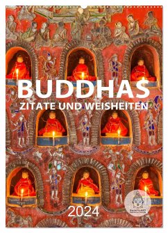 Buddhas Zitate und Weisheiten (Wandkalender 2024 DIN A2 hoch), CALVENDO Monatskalender - BuddhaART