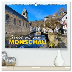 Erlebe mit mir Monschau (hochwertiger Premium Wandkalender 2024 DIN A2 quer), Kunstdruck in Hochglanz