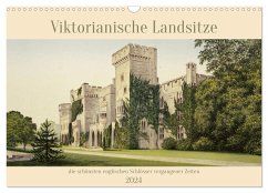 Viktorianische Landsitze (Wandkalender 2024 DIN A3 quer), CALVENDO Monatskalender