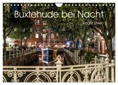 Buxtehude bei Nacht (Wandkalender 2024 DIN A4 quer), CALVENDO Monatskalender