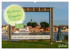 Maritimes Kappeln - Rund um den Hafen (Wandkalender 2024 DIN A2 quer), CALVENDO Monatskalender