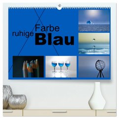 ruhige Farbe Blau (hochwertiger Premium Wandkalender 2024 DIN A2 quer), Kunstdruck in Hochglanz