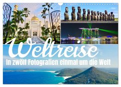 Weltreise, in zwölf Fotografien einmal um die Welt (Wandkalender 2024 DIN A3 quer), CALVENDO Monatskalender
